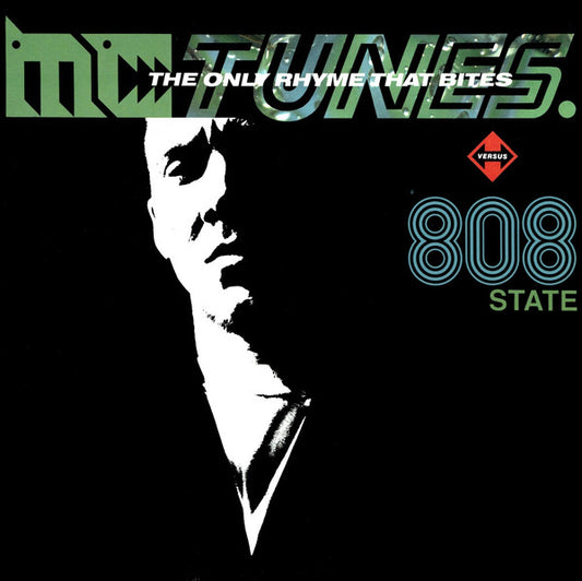 MC Tunes Versus 808 State : The Only Rhyme That Bites (12")