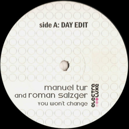 Manuel Tur And Roman Salzger : You Won't Change (12")