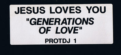 Jesus Loves You : Generations Of Love (12", Promo, W/Lbl)