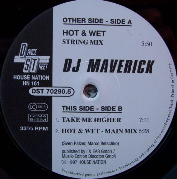 DJ Maverick* : Hot & Wet / Take Me Higher (12")