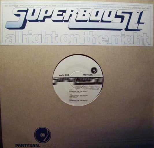 Superboost! : Allright On The Night (12")
