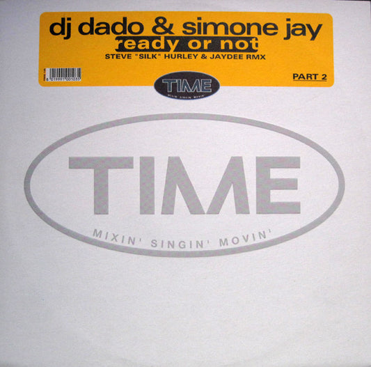 DJ Dado & Simone Jay : Ready Or Not (Part 2) (12")