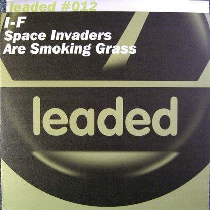 I-f : Space Invaders Are Smoking Grass (12")
