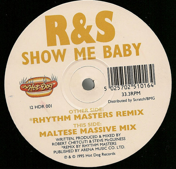 R & S : Show Me Baby (12")