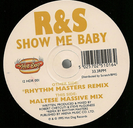 R & S : Show Me Baby (12")