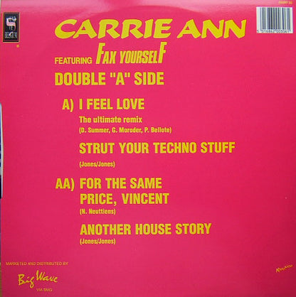 Fax Yourself Featuring Carrie Ann : I Feel Love (The Ultimate Remix) (12")