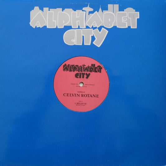 Celvin Rotane : I Believe (12")
