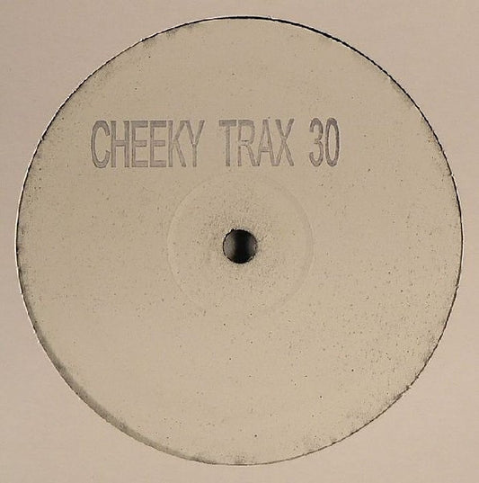 Cheeky Trax : Cheeky Trax 30 (12", Unofficial, W/Lbl, Sta)