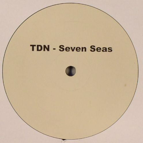 TDN : Seven Seas (12")