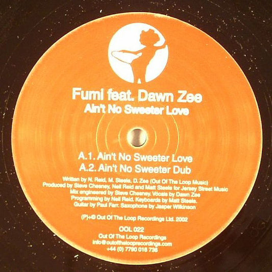 Fumi Feat. Dawn Zee : Ain't No Sweeter Love (12")