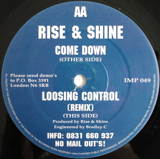 Rise & Shine (2) : Come Down / Loosing Control (Remix) (12")