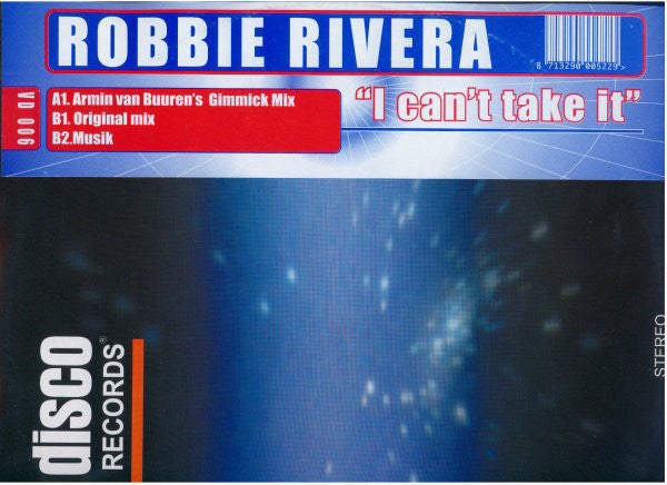 Robbie Rivera : I Can't Take It (12")