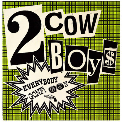 2 Cowboys* : Everybody Gonfi Gon (12", Maxi)