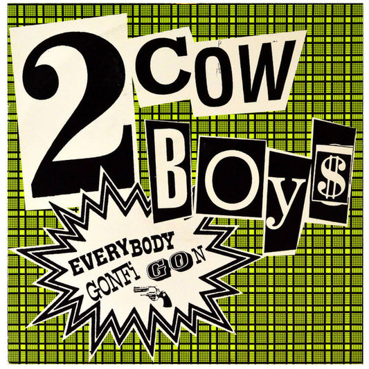 2 Cowboys* : Everybody Gonfi Gon (12", Maxi)