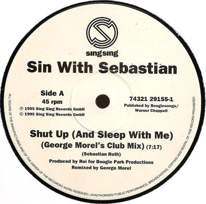 Sin With Sebastian : Shut Up (And Sleep With Me) (12")