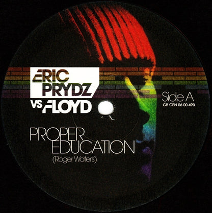 Eric Prydz Vs Floyd* : Proper Education (12")