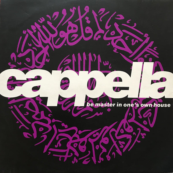 Cappella : Be Master In One's Own House (12")
