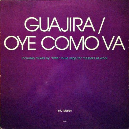 Julio Iglesias : Guajira / Oye Como Va (12")