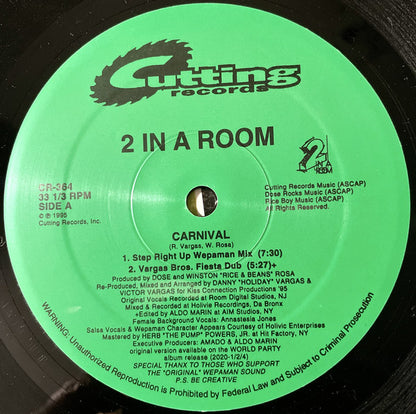 2 In A Room : Carnival (12")