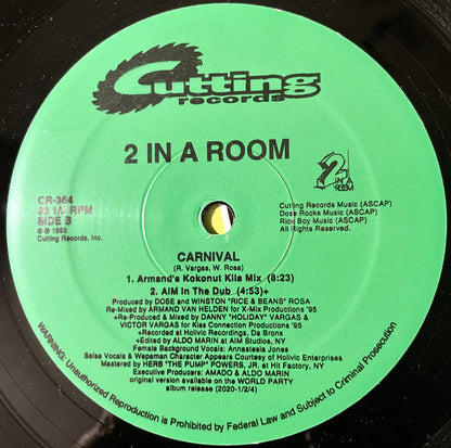 2 In A Room : Carnival (12")