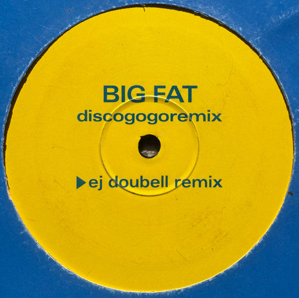 Big Fat : Discogogoremix (12")