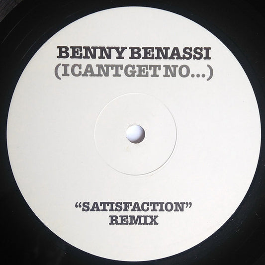 Benny Benassi : (I Cant Get No...) "Satisfaction" Remix (12", S/Sided)
