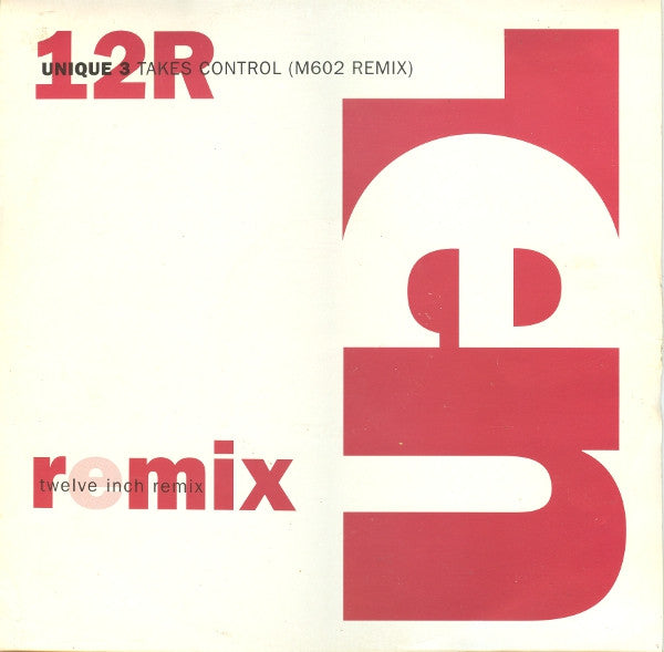 Unique 3 : Rhythm Takes Control (M602 Remix) (12", Single)