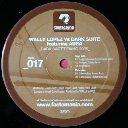 Wally Lopez vs. Dark Suite Featuring Aura (5) : Dark Sweet Piano 2006 (12")