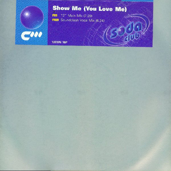 Soda Club : Show Me (You Love Me) (12", Promo)