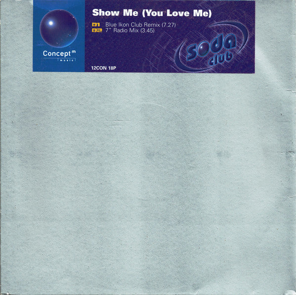 Soda Club : Show Me (You Love Me) (12", Promo)