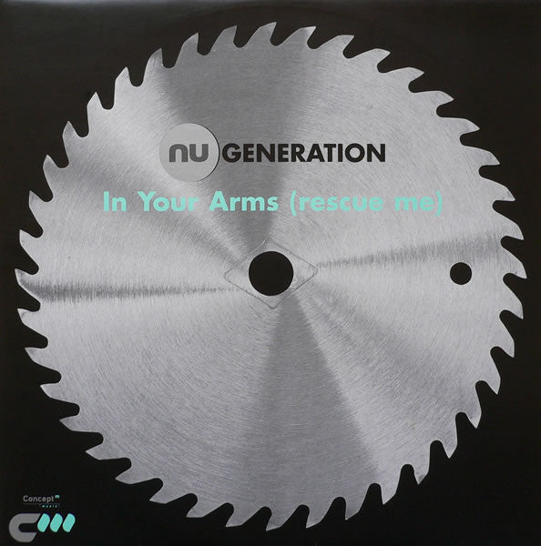 Nu Generation : In Your Arms (Rescue Me) (12")