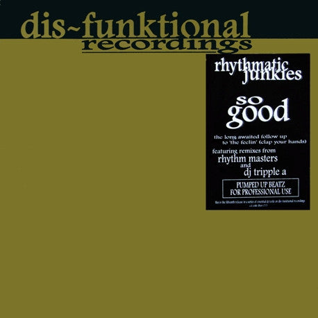 Rhythmatic Junkies : So Good... (Pumped Up Ghetto Beatz) (12")