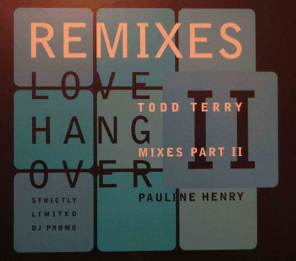 Pauline Henry : Love Hangover (The Todd Terry Mixes PT. 2) (12", Promo)