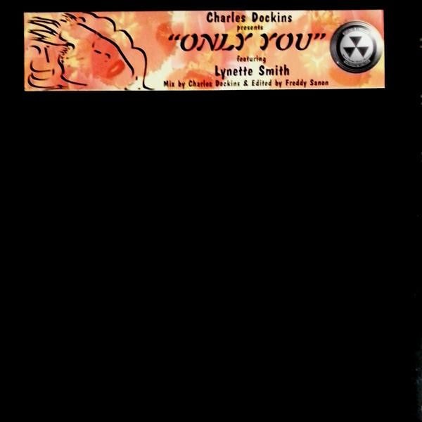 Charles Dockins Featuring Lynette Smith : Only You (12")
