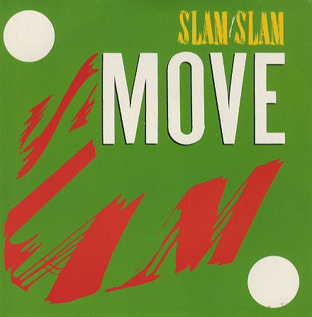 Slam Slam : Move (Dance All Night) (12", Single)