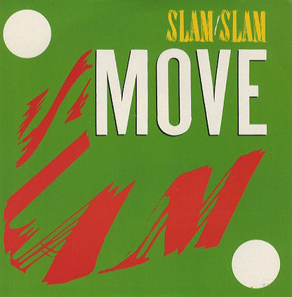 Slam Slam : Move (Dance All Night) (12", Single)