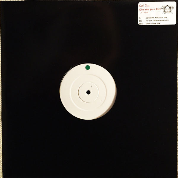 Carl Cox Feat. Hannah Robinson : Give Me Your Love (12", W/Lbl)