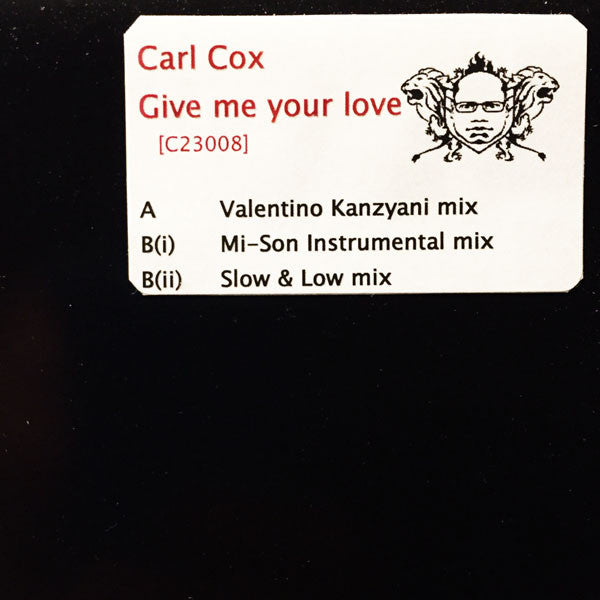 Carl Cox Feat. Hannah Robinson : Give Me Your Love (12", W/Lbl)