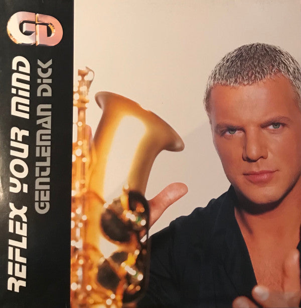 Gentleman Dick : Reflex Your Mind (12")