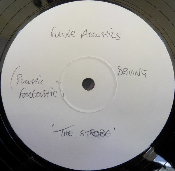 Future Acoustics : The Strobe (12", W/Lbl)