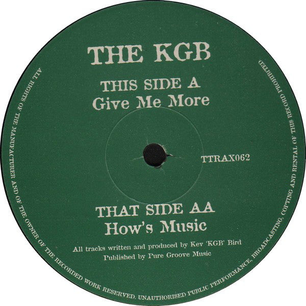 The KGB* : Give Me More / How's Music (12")