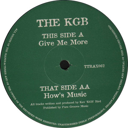The KGB* : Give Me More / How's Music (12")