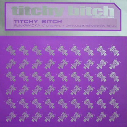 Titchy Bitch : Funkwacka (12")