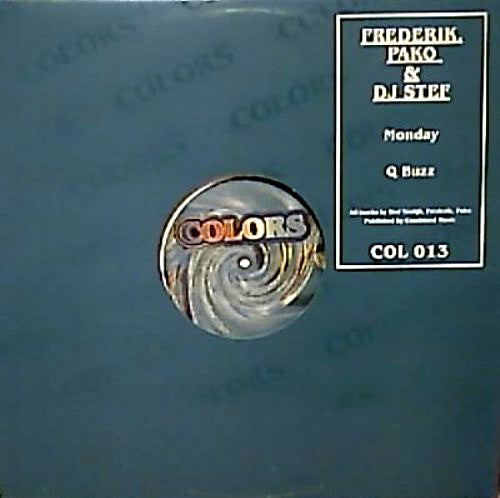 Frederik, Pako & DJ Stef* : Monday (12")