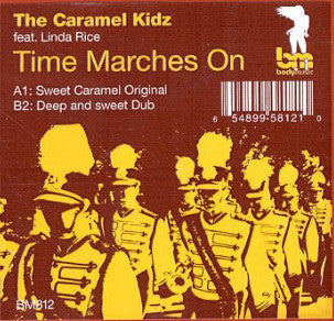 The Caramel Kidz : Time Marches On (12")