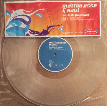 Sant & Matteo Esse : You & Me (In Miami) (12", Promo, Cle)