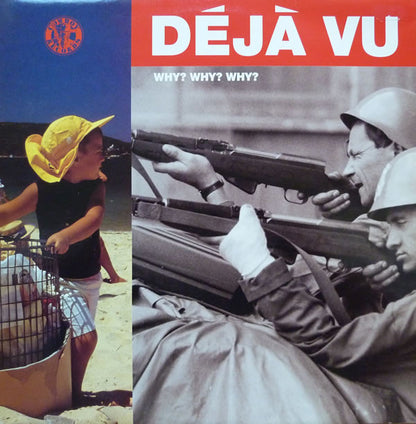 Déjà Vu* : Why? Why? Why? (12")