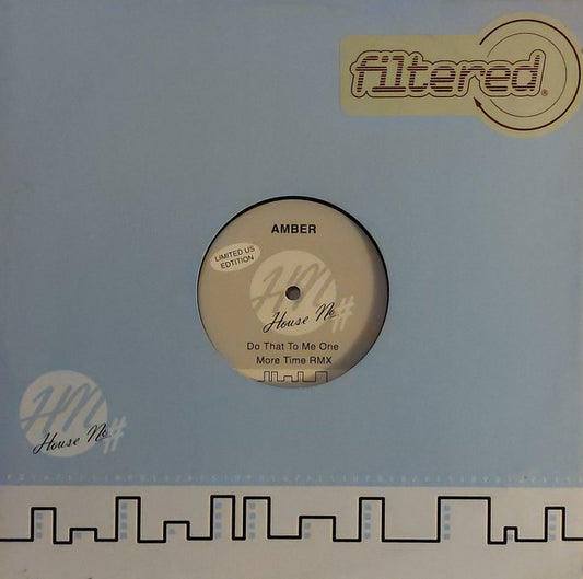 Amber : Do That To Me One More Time RMX (12", Ltd)
