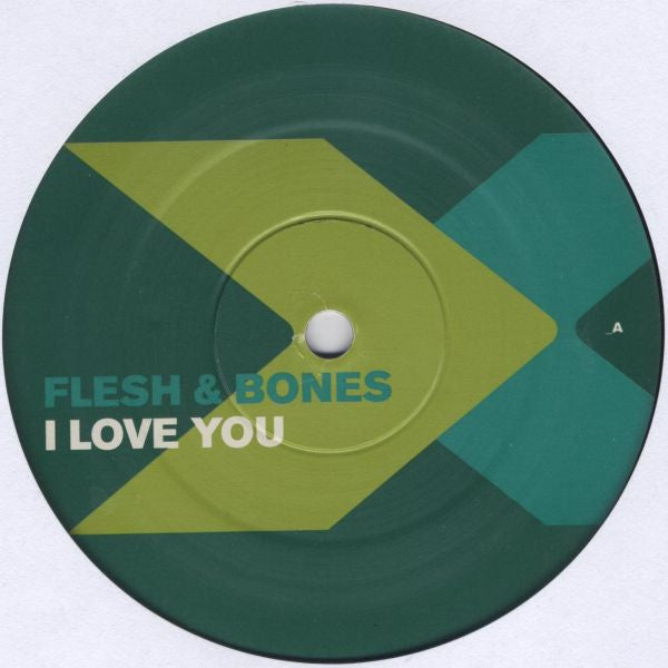 Flesh & Bones : I Love You (12")