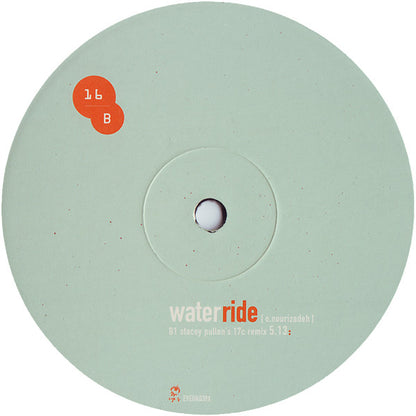 16B* : Water Ride (12")